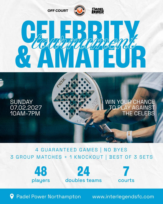 Celebrity & Amateur Padel Tournament | Northampton | 7 February 2027 - TWO PERSON TEAM PARTICIPATION